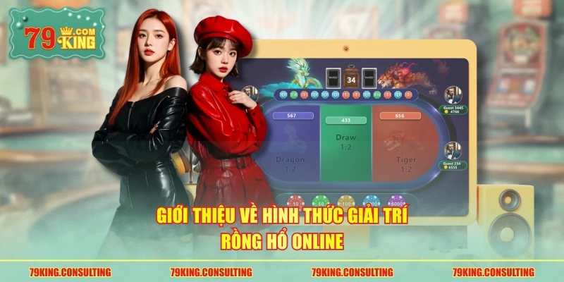 Giới thiệu về hình thức giải trí rồng hổ online